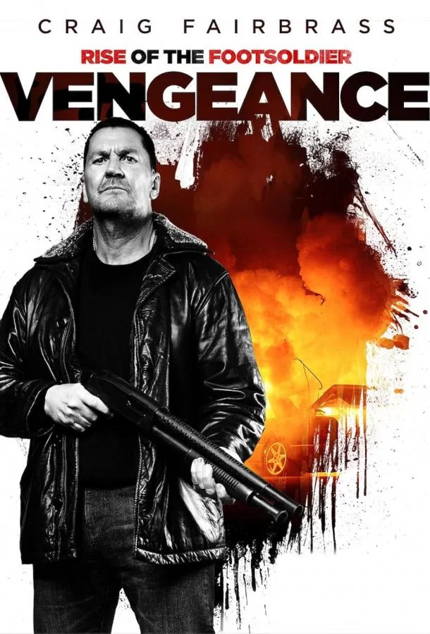 Rise of the Footsoldier: Vengeance (2023)