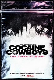 Serial Cocaine Cowboys: The Kings of Miami (2021)