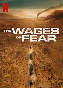 Salariul groazei - The Wages of Fear (2024)