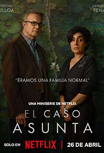 Serial Cazul Asunta - The Asunta Case (2024)