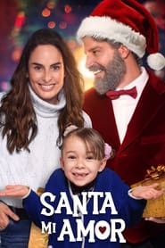 Dating Santa - Santa Mi Amor (2023)